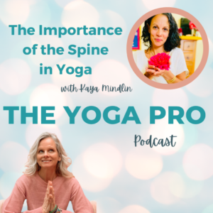 yogawithkaya.com | The Importance of the Spine in Yoga with Kaya Mindlin
